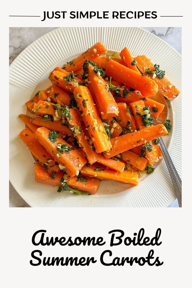 10-Minute Easy Boiled Summer Carrots Recipe with Garlic, Lime & Parsley ...